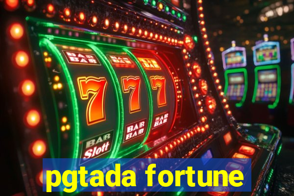 pgtada fortune